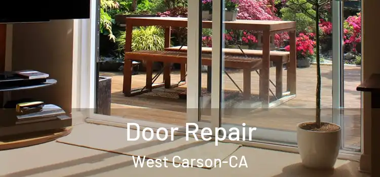  Door Repair West Carson-CA