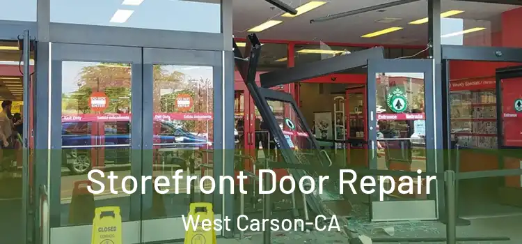  Storefront Door Repair West Carson-CA